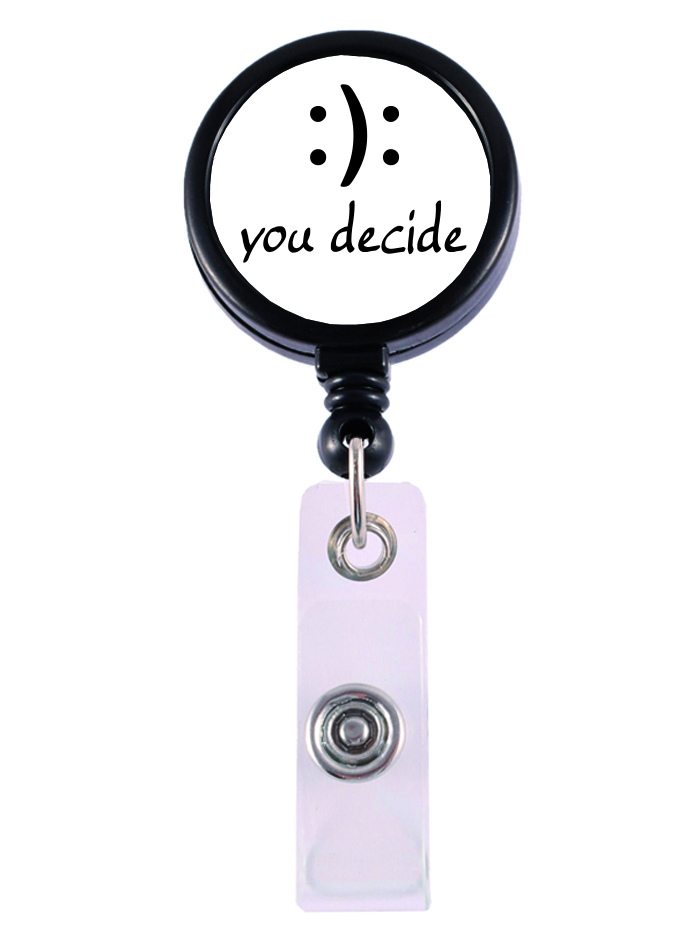 You decide