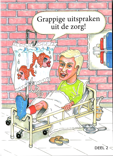 Boekje Grappige uitspraken uit de zorg! Deel 2
